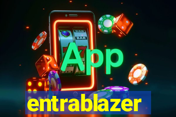 entrablazer