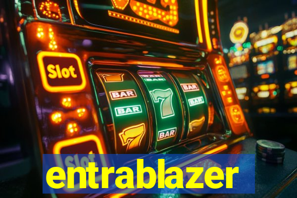 entrablazer