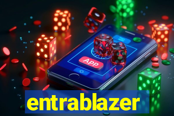 entrablazer
