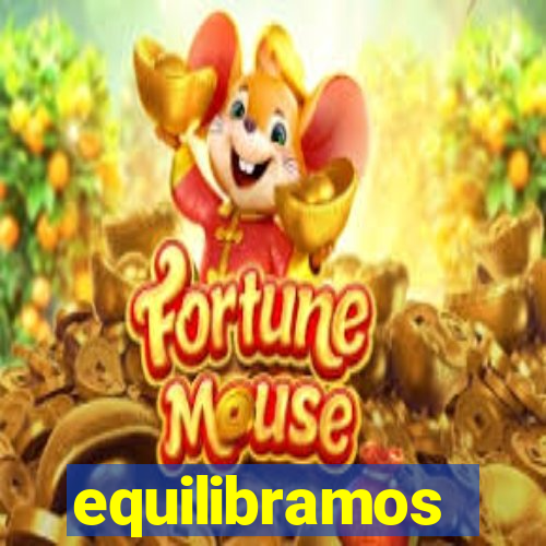 equilibramos