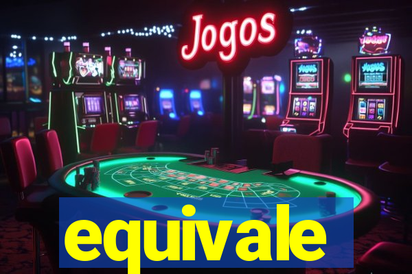 equivale