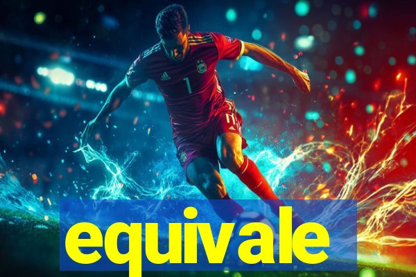 equivale