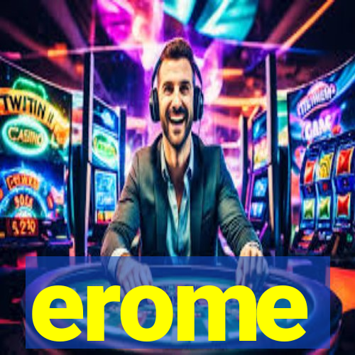 erome