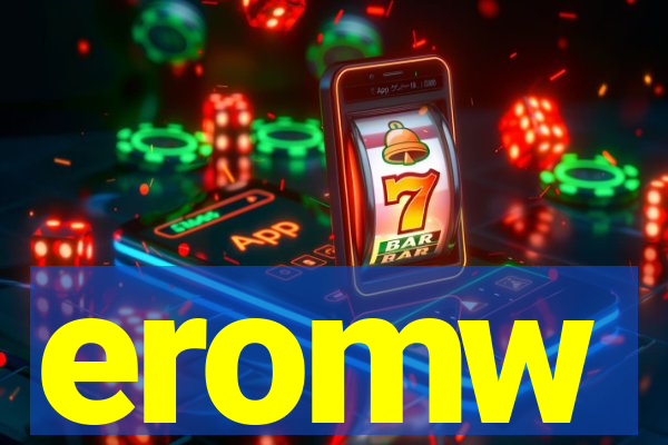 eromw