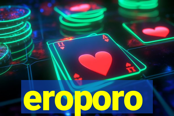 eroporo