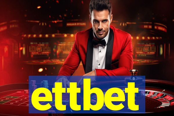 ettbet