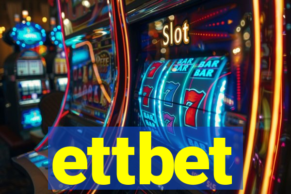 ettbet