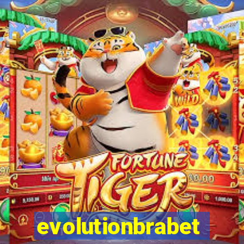 evolutionbrabet