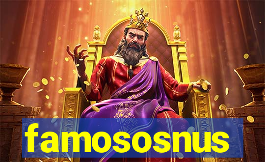 famososnus