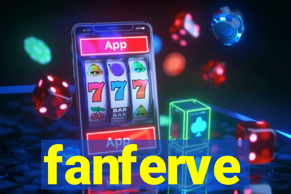 fanferve