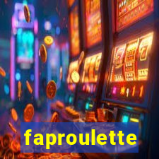 faproulette