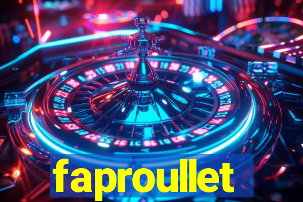 faproullet
