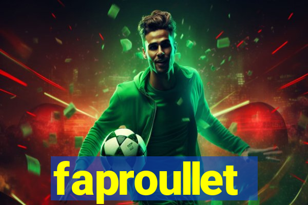 faproullet