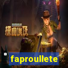 faproullete