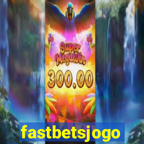 fastbetsjogo