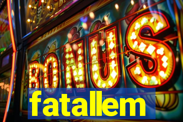 fatallem