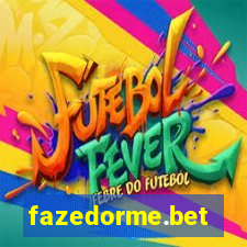 fazedorme.bet