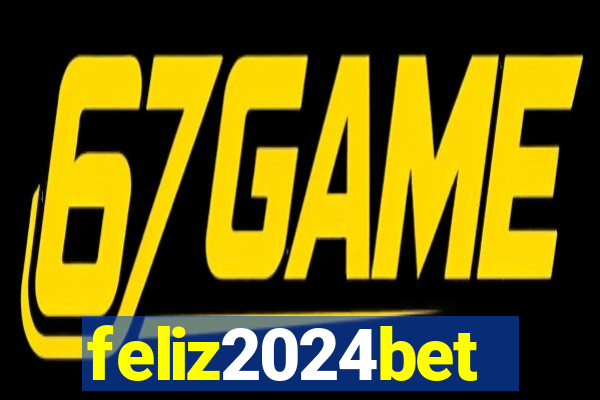 feliz2024bet