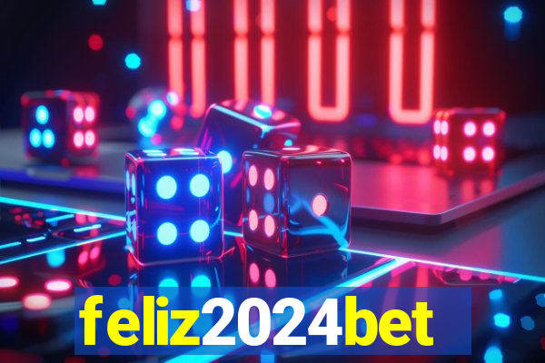 feliz2024bet