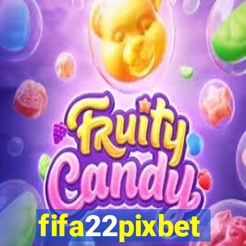 fifa22pixbet