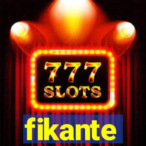 fikante