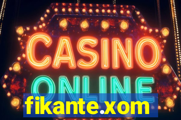 fikante.xom