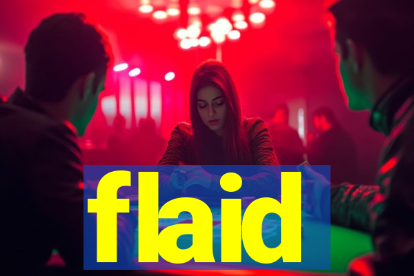 flaid