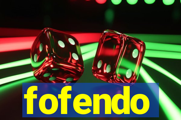 fofendo