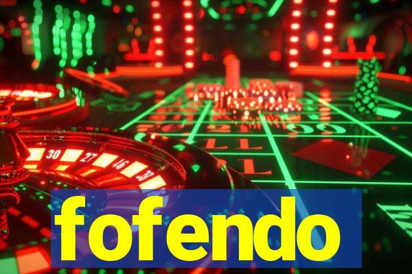 fofendo