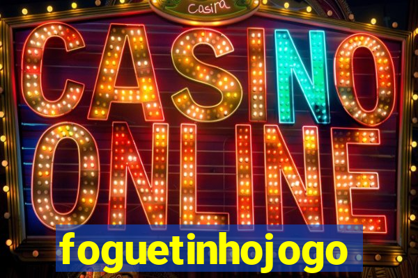 foguetinhojogo