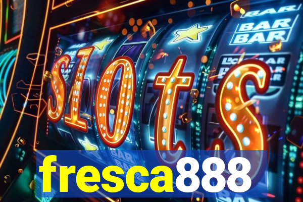 fresca888