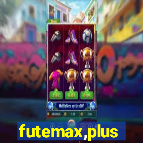 futemax,plus