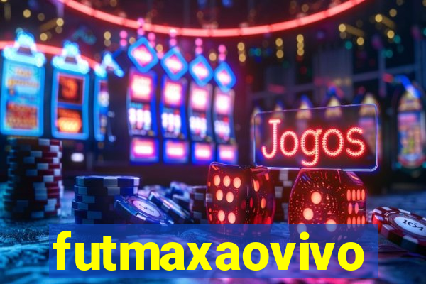 futmaxaovivo