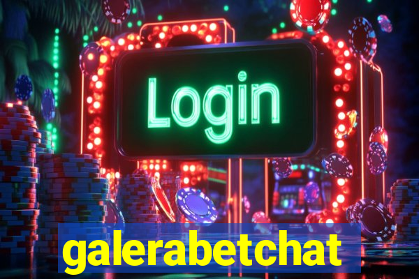 galerabetchat