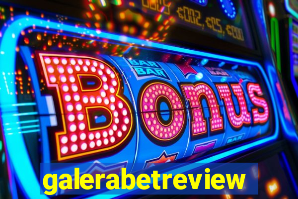 galerabetreview