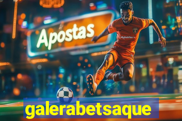 galerabetsaque