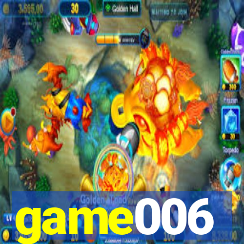 game006