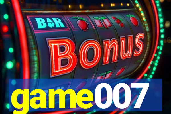 game007