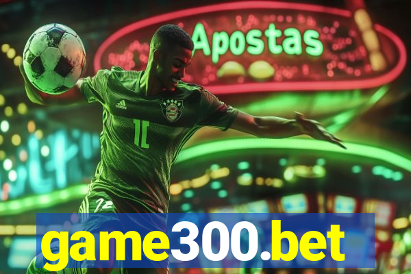 game300.bet