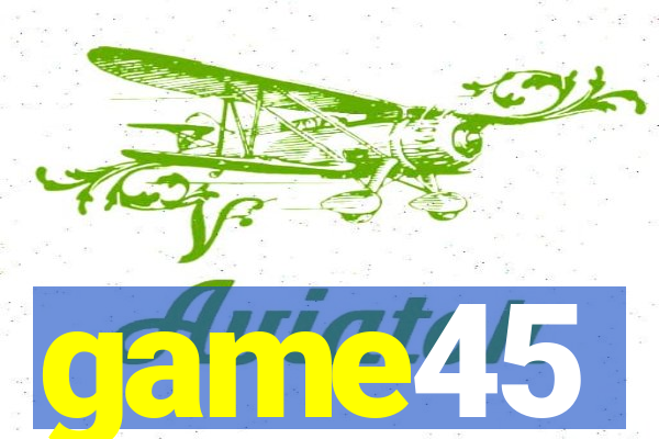 game45
