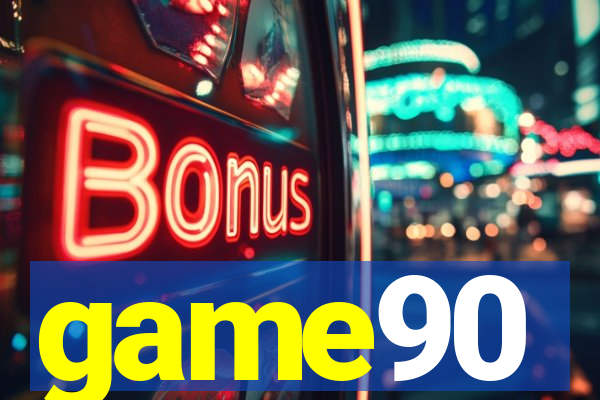 game90