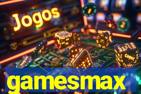 gamesmax