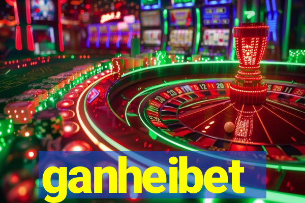 ganheibet