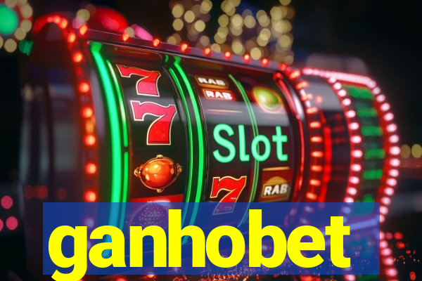 ganhobet