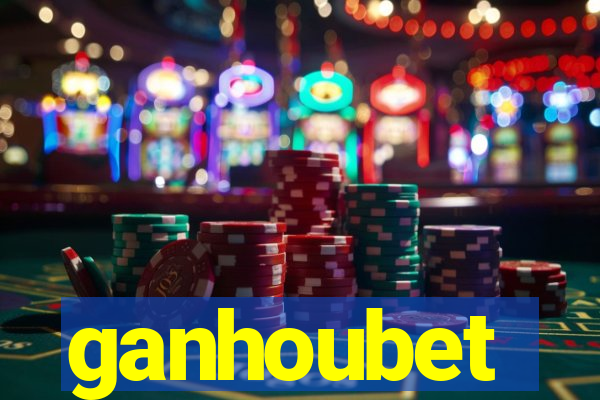 ganhoubet
