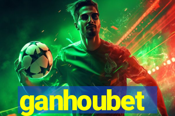 ganhoubet