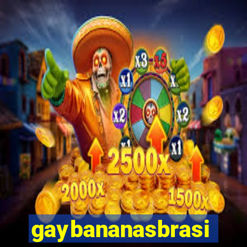 gaybananasbrasil