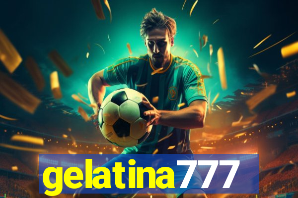 gelatina777
