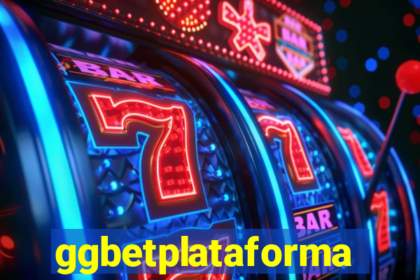 ggbetplataforma