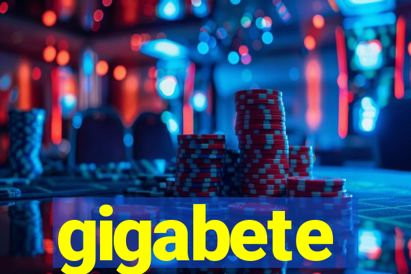 gigabete